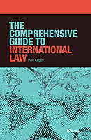 The Comprehensive Guide to International Law by Marc Cogen