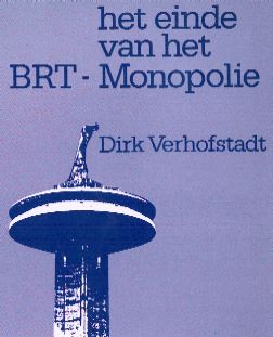 Het einde van het BRT-monopolie